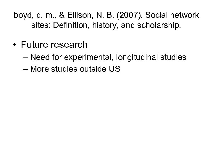 boyd, d. m. , & Ellison, N. B. (2007). Social network sites: Definition, history,