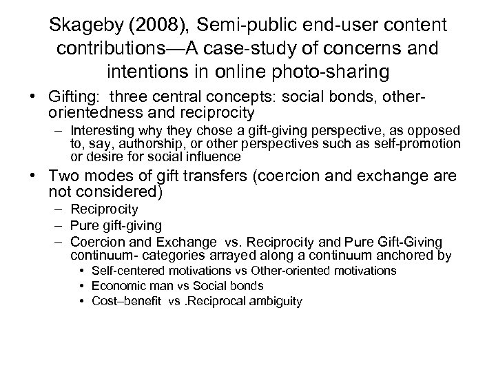 Skageby (2008), Semi-public end-user content contributions—A case-study of concerns and intentions in online photo-sharing