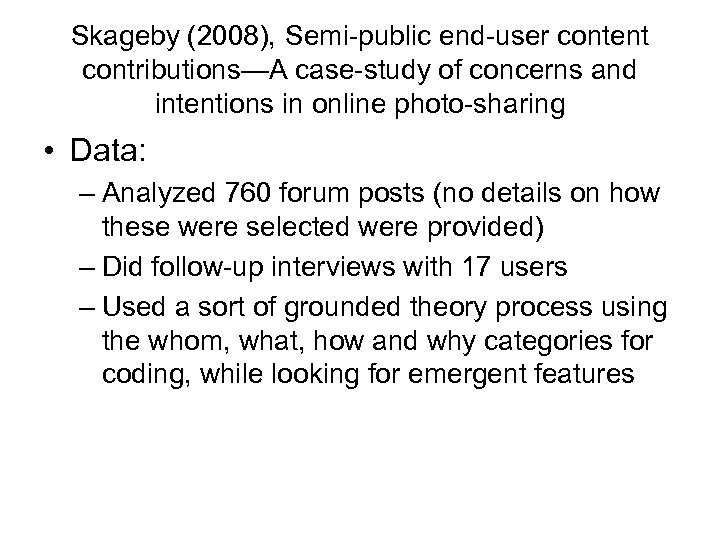 Skageby (2008), Semi-public end-user content contributions—A case-study of concerns and intentions in online photo-sharing