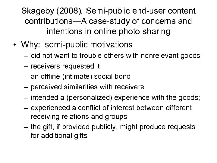 Skageby (2008), Semi-public end-user content contributions—A case-study of concerns and intentions in online photo-sharing