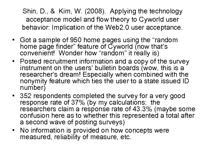 Shin, D. , & Kim, W. (2008). Applying the technology acceptance model and flow