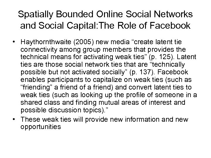 Spatially Bounded Online Social Networks and Social Capital: The Role of Facebook • Haythornthwaite