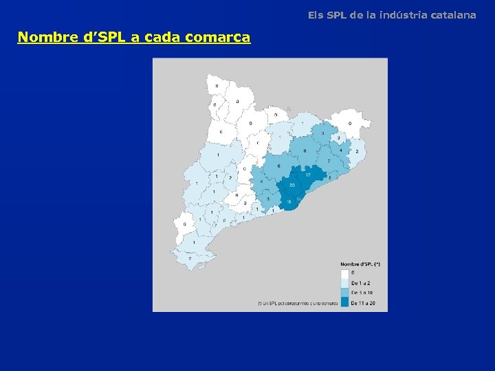 Els SPL de la indústria catalana Nombre d’SPL a cada comarca 