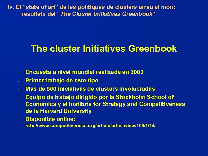 iv. El “state of art” de les polítiques de clusters arreu al món: resultats