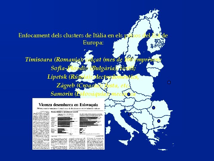 Enfocament dels clusters de Itàlia en els països del Est de Europa: Timisoara (Romania):