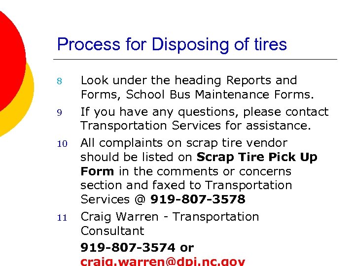 Process for Disposing of tires 8 9 10 11 Look under the heading Reports