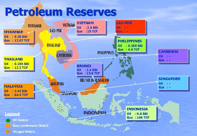 Petroleum Reserves VIETNAM MYANMAR LAO PDR Oil Gas Oil : Gas : - :