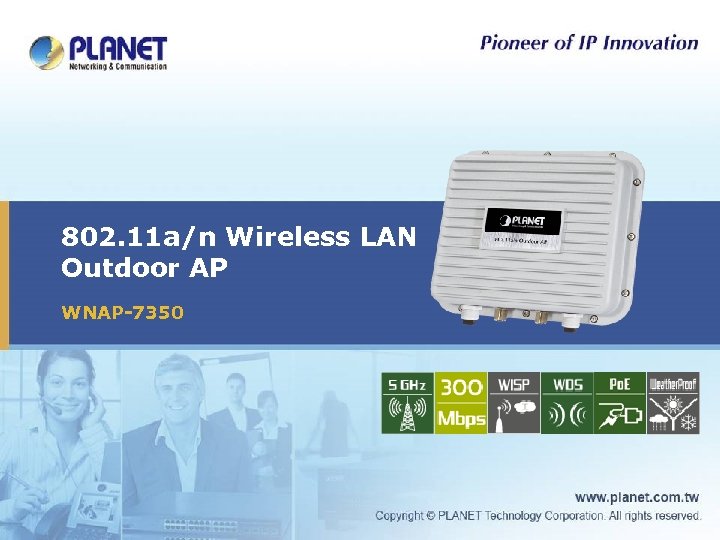 802. 11 a/n Wireless LAN Outdoor AP WNAP-7350 