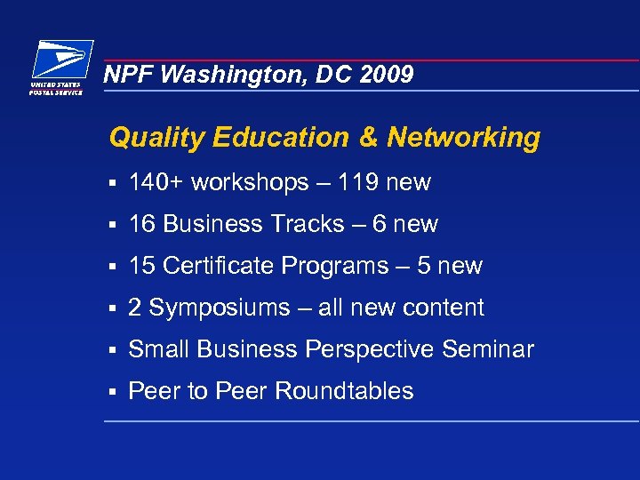 NPF Washington, DC 2009 Quality Education & Networking § 140+ workshops – 119 new