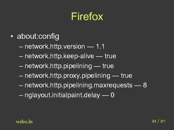 Firefox • about: config – network. http. version — 1. 1 – network. http.