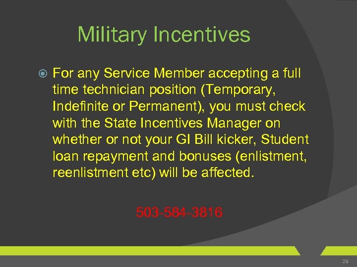 Military Incentives For any Service Member accepting a full time technician position (Temporary, Indefinite