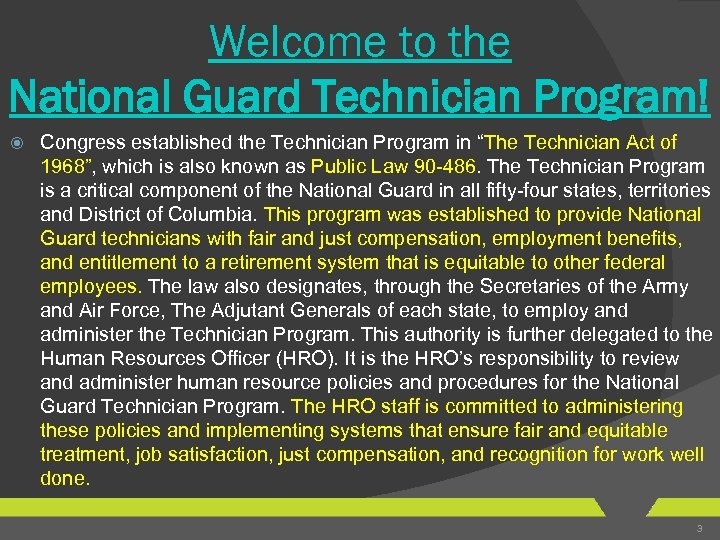 Welcome to the National Guard Technician Program! Congress established the Technician Program in “The