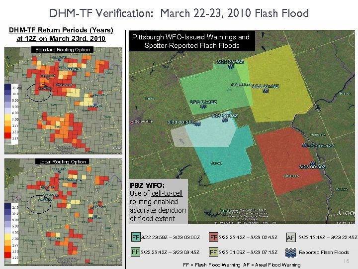 DHM-TF Verification: March 22 -23, 2010 Flash Flood DHM-TF Return Periods (Years) at 12