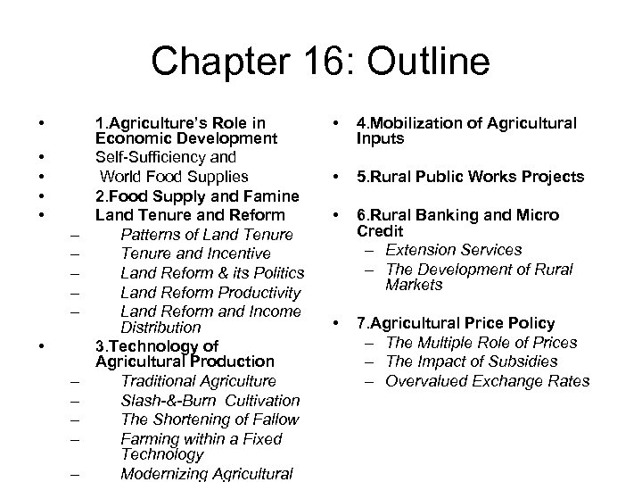 Chapter 16: Outline • • • – – – – – 1. Agriculture’s Role
