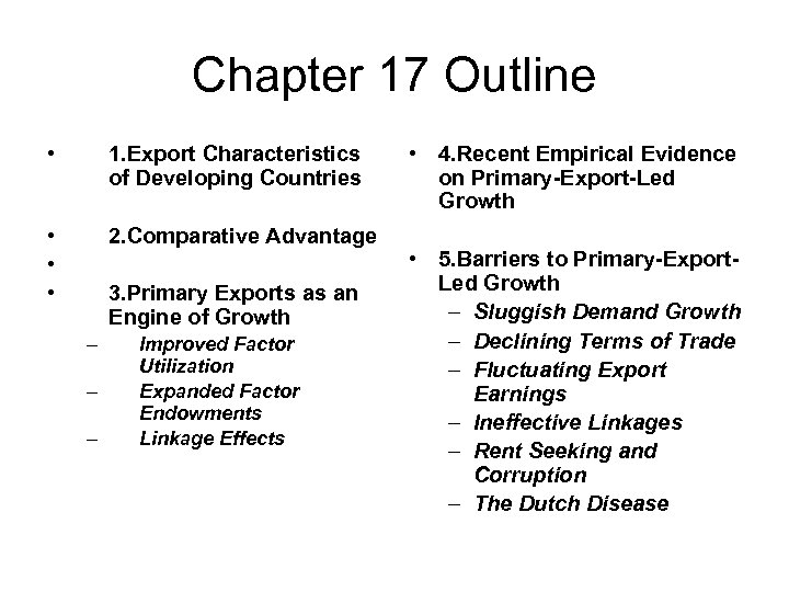 Chapter 17 Outline • 1. Export Characteristics of Developing Countries • • • 2.