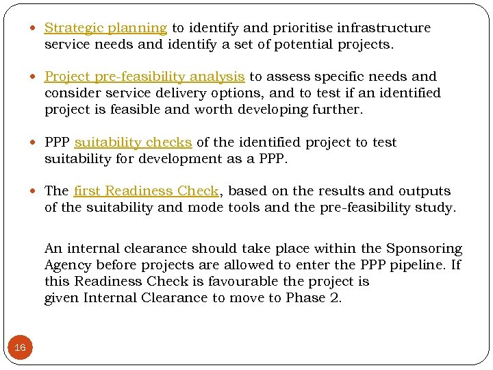  Strategic planning to identify and prioritise infrastructure service needs and identify a set
