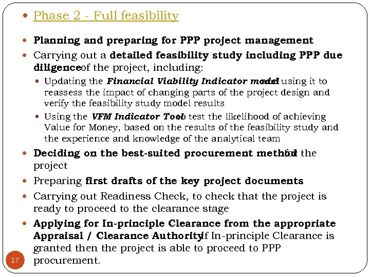  Phase 2 - Full feasibility Planning and preparing for PPP project management Carrying