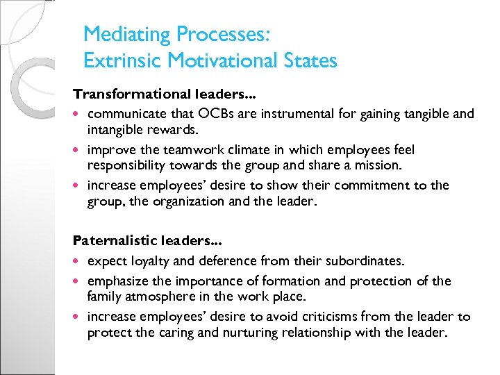 Mediating Processes: Extrinsic Motivational States Transformational leaders. . . communicate that OCBs are instrumental