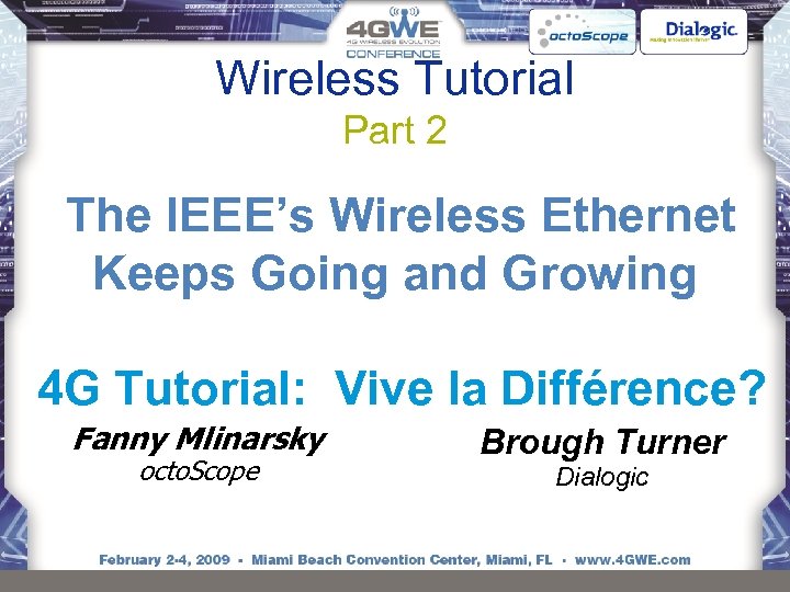 Wireless Tutorial Part 2 The IEEE’s Wireless Ethernet Keeps Going and Growing 4 G