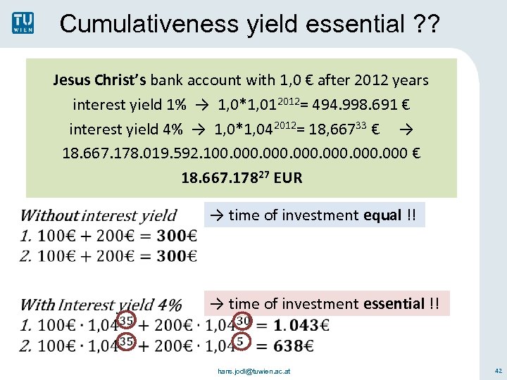 Cumulativeness yield essential ? ? 35 a Jesus Christ’s bank account with 1, 0