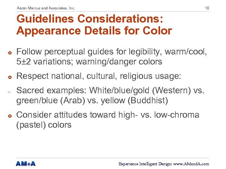 Aaron Marcus and Associates, Inc. 10 Guidelines Considerations: Appearance Details for Color £ £