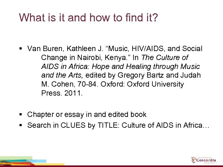 What is it and how to find it? § Van Buren, Kathleen J. “Music,