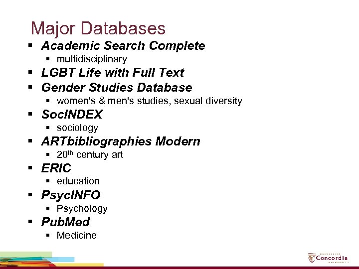 Major Databases § Academic Search Complete § multidisciplinary § LGBT Life with Full Text