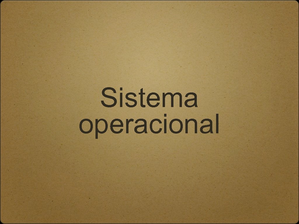 Sistema operacional 