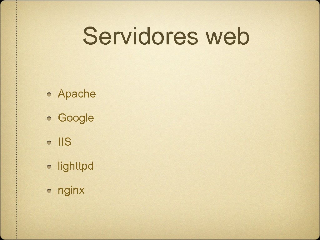 Servidores web Apache Google IIS lighttpd nginx 