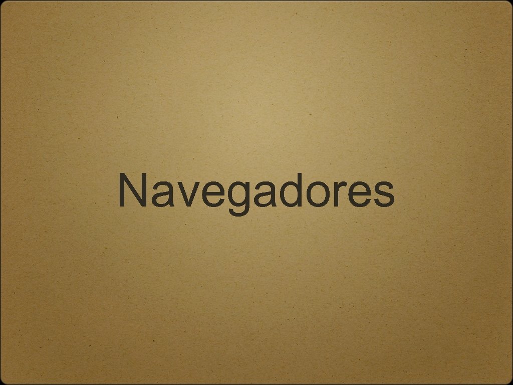 Navegadores 