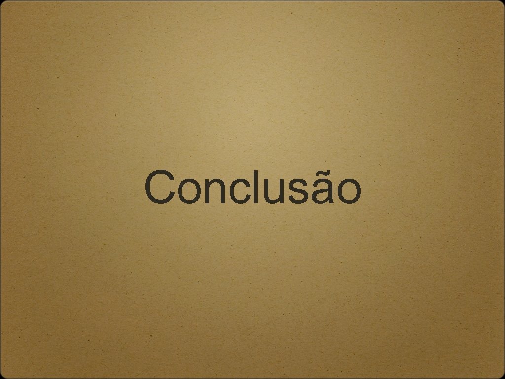 Conclusão 