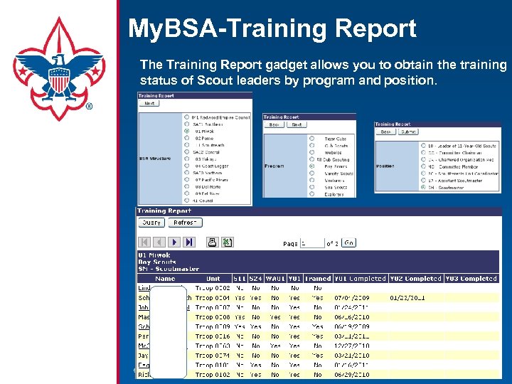 My. BSA-Training Report The Training Report gadget allows you to obtain the training status