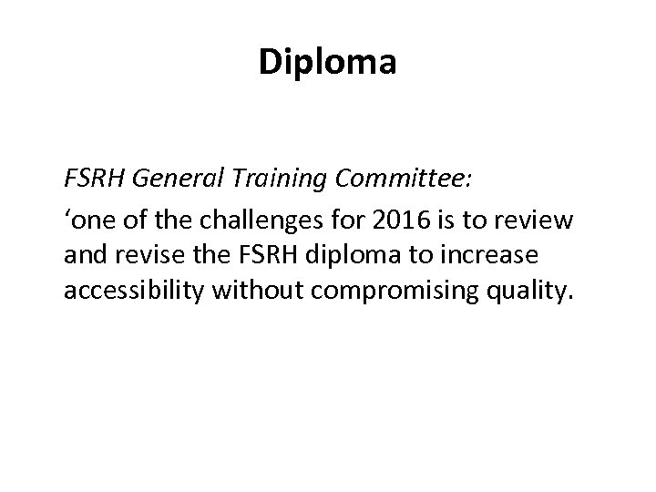 Diploma FSRH General Training Committee: ‘one of the challenges for 2016 is to review
