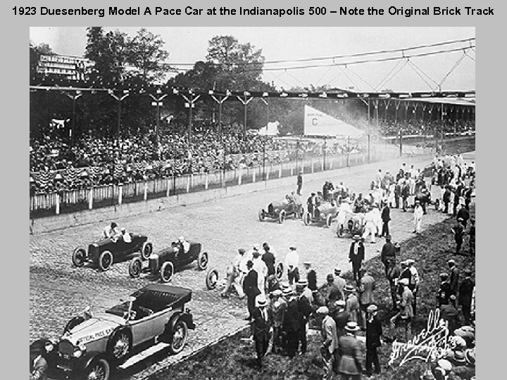 1923 Duesenberg Model A Pace Car at the Indianapolis 500 – Note the Original
