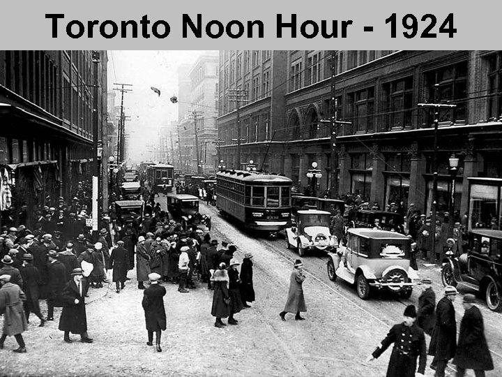 Toronto Noon Hour - 1924 