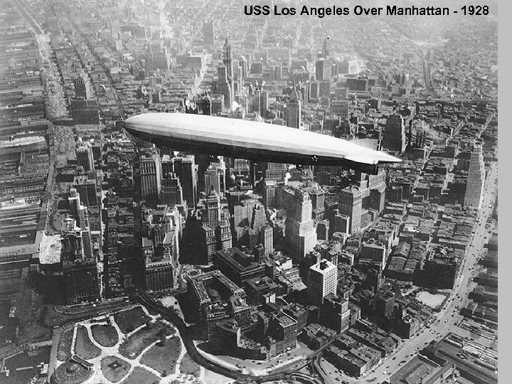 USS Los Angeles Over Manhattan - 1928 