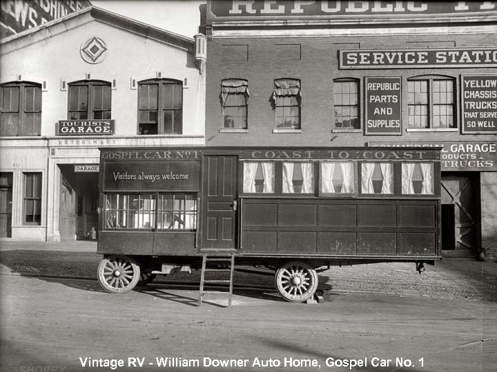 Vintage RV - William Downer Auto Home, Gospel Car No. 1 