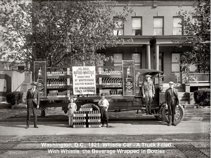 Washington, D. C. , 1921. Whistle Car - A Truck Filled With Whistle, the