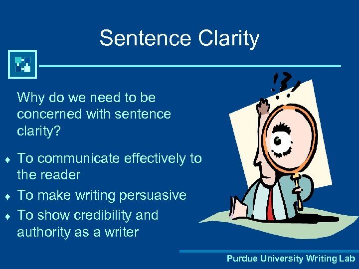 Sentence Clarity And Combining A Workshop Brought To