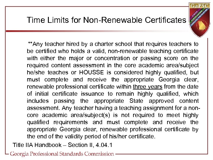 Time Limits for Non-Renewable Certificates **Any teacher hired by a charter school that requires