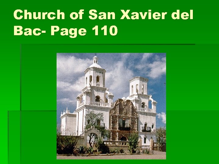 Church of San Xavier del Bac- Page 110 