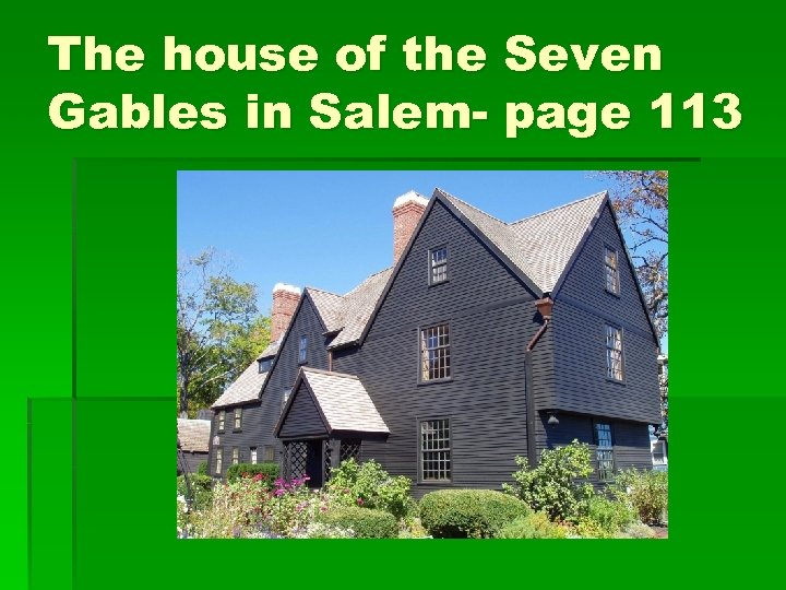 The house of the Seven Gables in Salem- page 113 