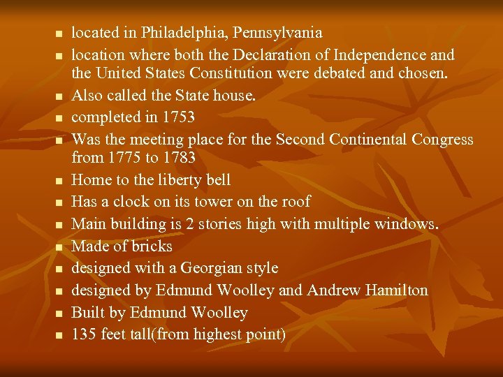 n n n n located in Philadelphia, Pennsylvania location where both the Declaration of