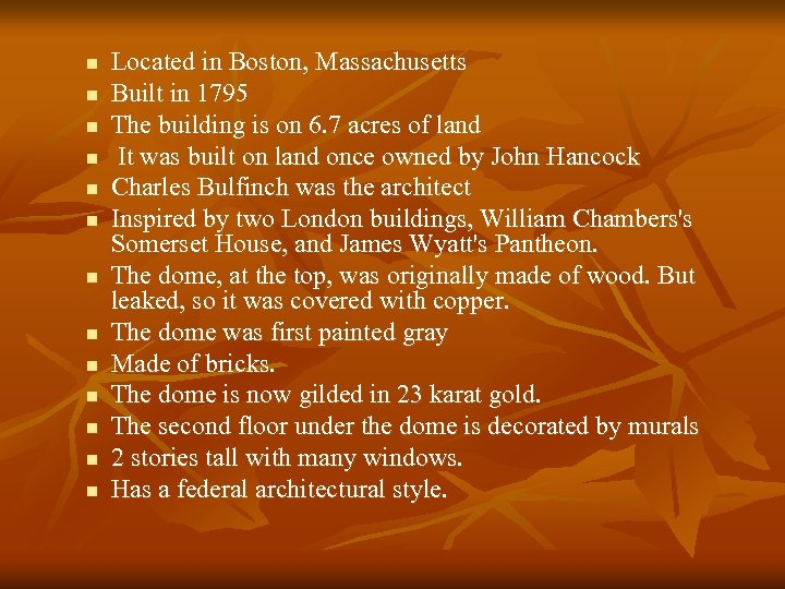 n n n n Located in Boston, Massachusetts Built in 1795 The building is