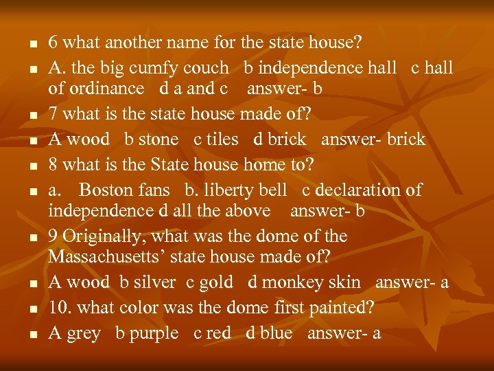 n n n n n 6 what another name for the state house? A.