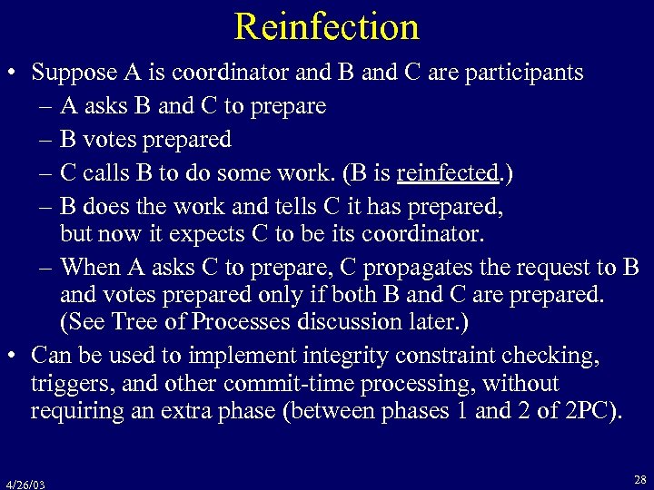 Reinfection • Suppose A is coordinator and B and C are participants – A