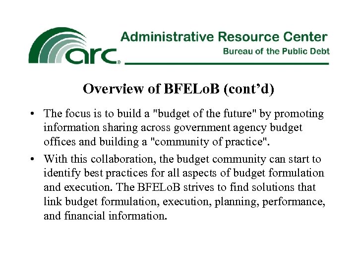 Overview of BFELo. B (cont’d) • The focus is to build a "budget of