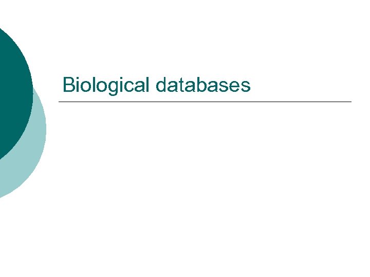Biological databases 