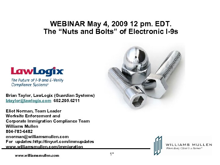 WEBINAR May 4, 2009 12 pm. EDT. The “Nuts and Bolts” of Electronic I-9