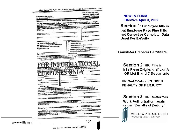 NEW I-9 FORM Effective April 3, 2009 Section 1: Employee fills in but Employer